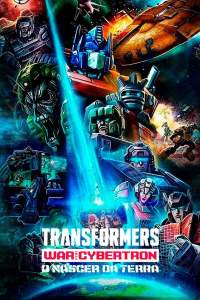 Assistir Transformers War for Cybertron: O Nascer da Terra (2ª Temporada) Dublado Online em HD
