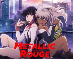 Assistir Metallic Rouge Dublado Online em HD
