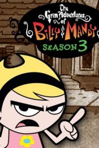 Assistir As Terríveis Aventuras de Billy e Mandy 3ª Temporada Dublado Online em HD